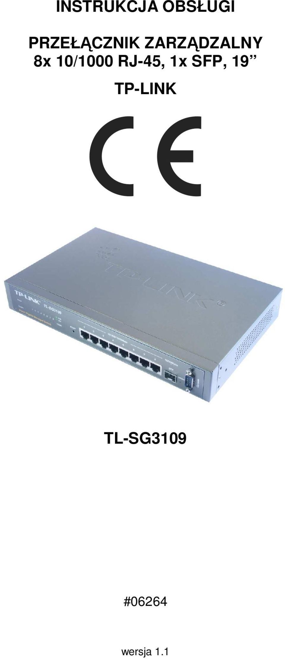 10/1000 RJ-45, 1x SFP, 19