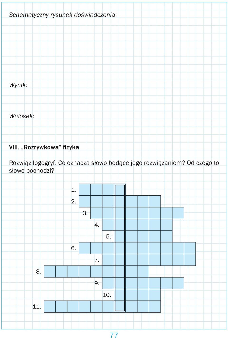 Rozrywkowa fizyka Rozwiąż logogryf.