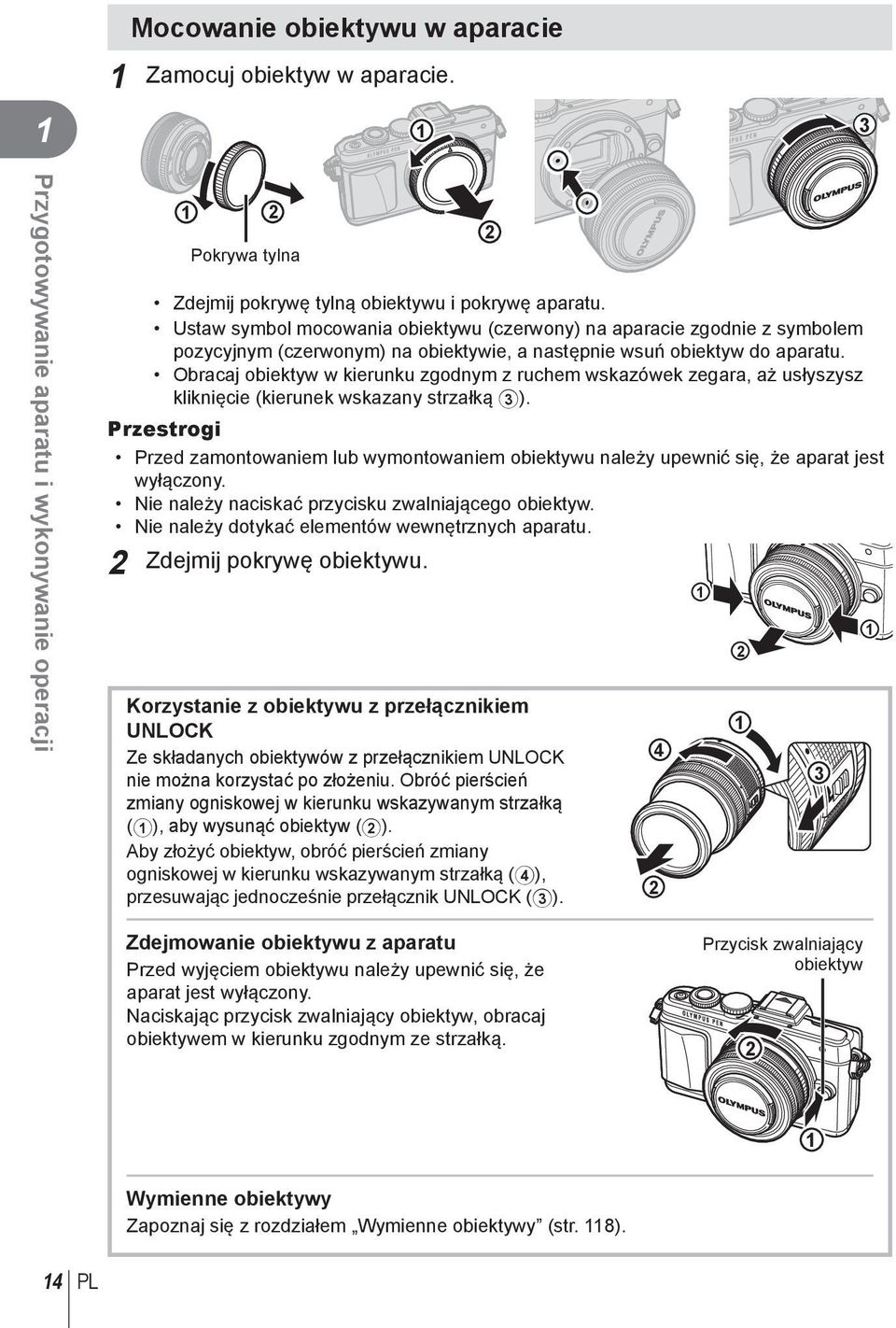 Obracaj obiektyw w kierunku zgodnym z ruchem wskazówek zegara, aż usłyszysz kliknięcie (kierunek wskazany strzałką 3).