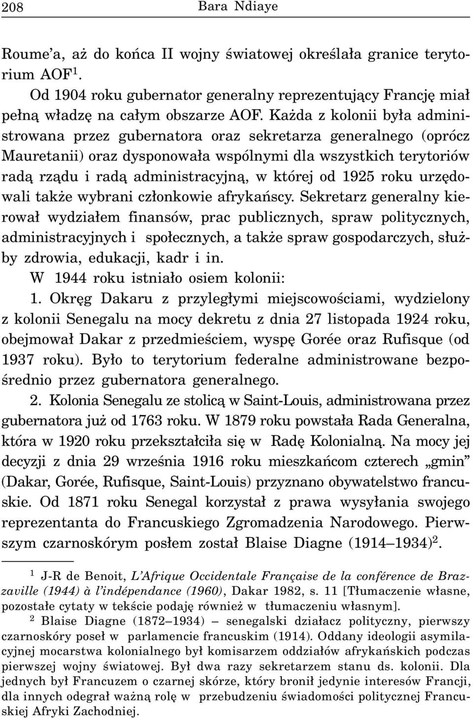 od 1925 roku urzêdowali tak e wybrani cz³onkowie afrykañscy.
