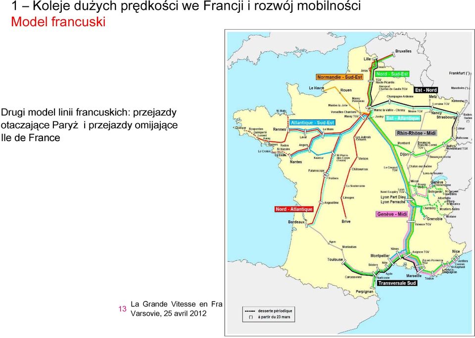 francuskich: przejazdy otaczające Paryż i przejazdy