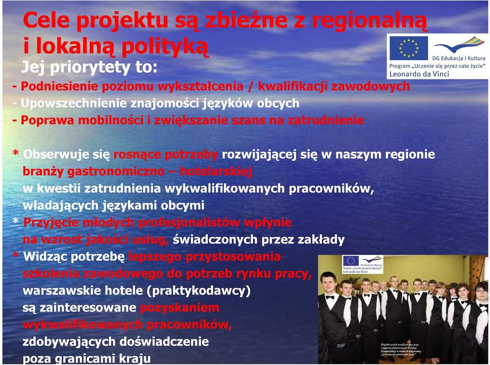 pracowników, w kwestii zatrudnienia wykwalifikowanych pracowników, władających językami obcymi * Przyjęcie młodych profesjonalistów wpłynie na wzrost jakości usług, świadczonych przez zakłady *