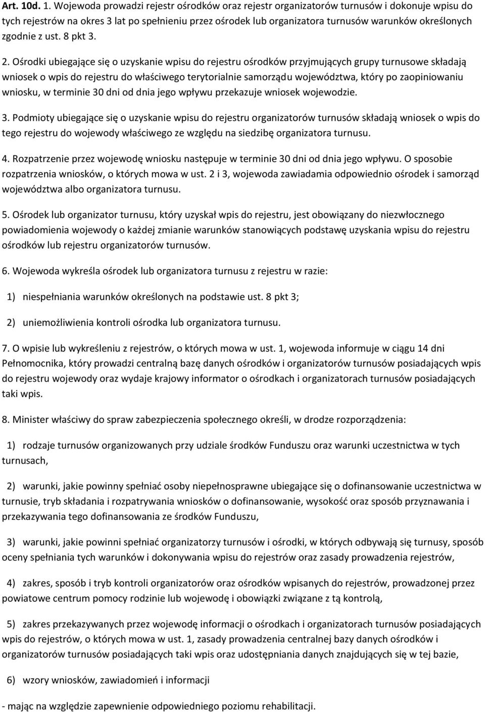 określonych zgodnie z ust. 8 pkt 3. 2.