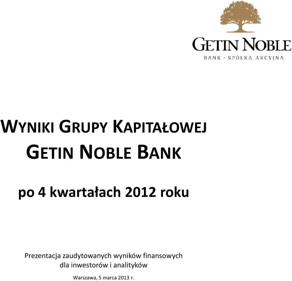 zaudytowanych wyników finansowych dla