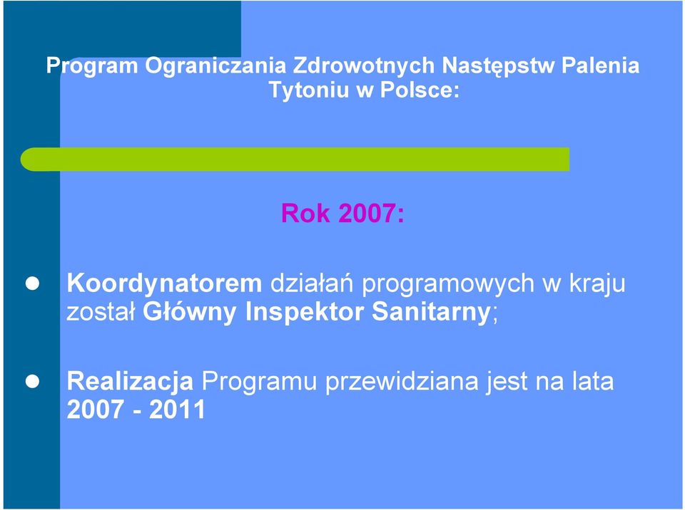 programowych w kraju został Główny Inspektor