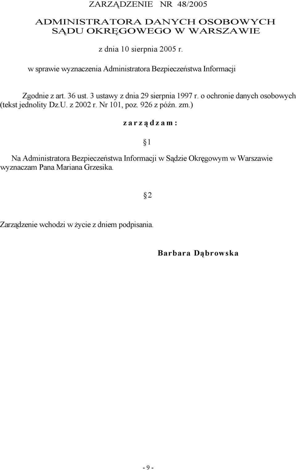 o ochronie danych osobowych (tekst jednolity Dz.U. z 2002 r. Nr 101, poz. 926 z późn. zm.