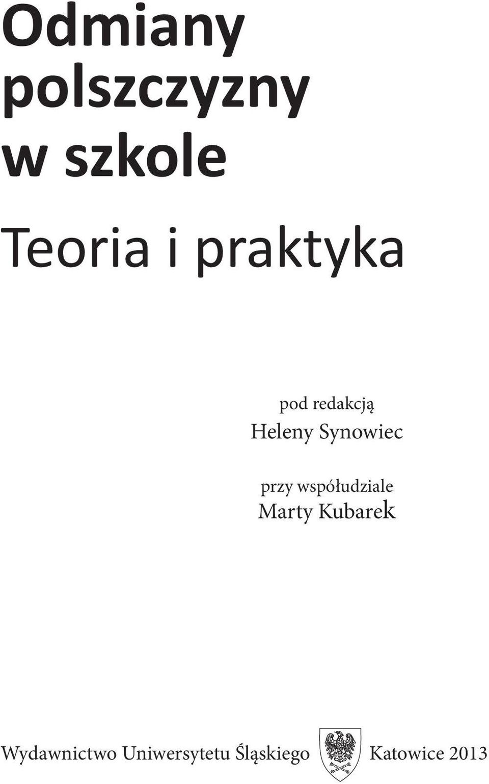 przy współudziale Marty Kubarek