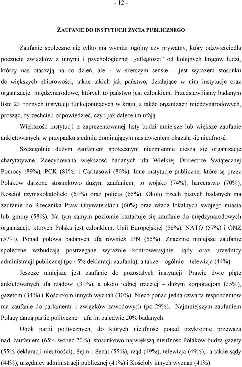międzynarodowe, których to państwo jest członkiem.