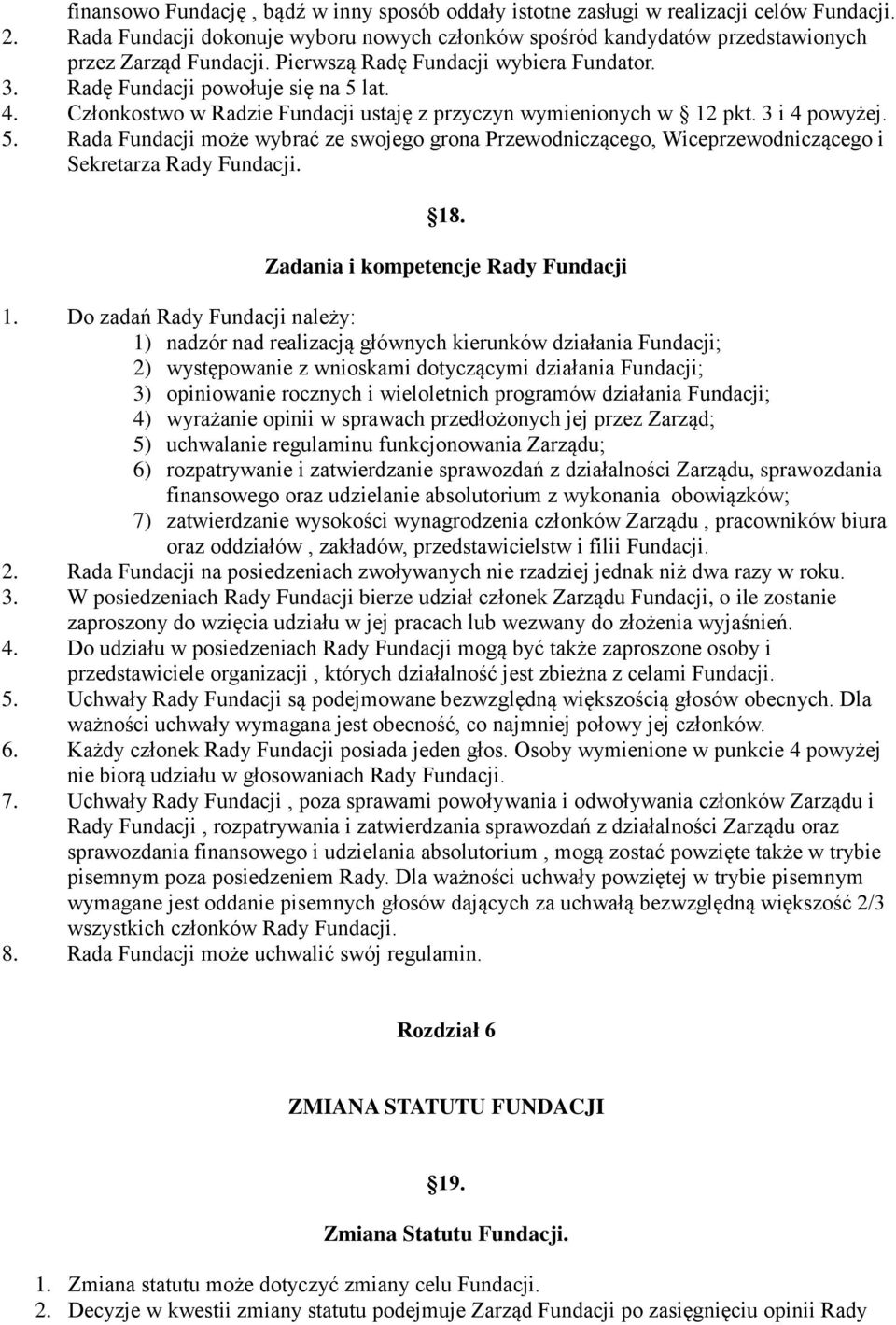 18. Zadania i kompetencje Rady Fundacji 1.