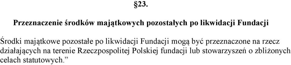 być przeznaczone na rzecz działających na terenie Rzeczpospolitej