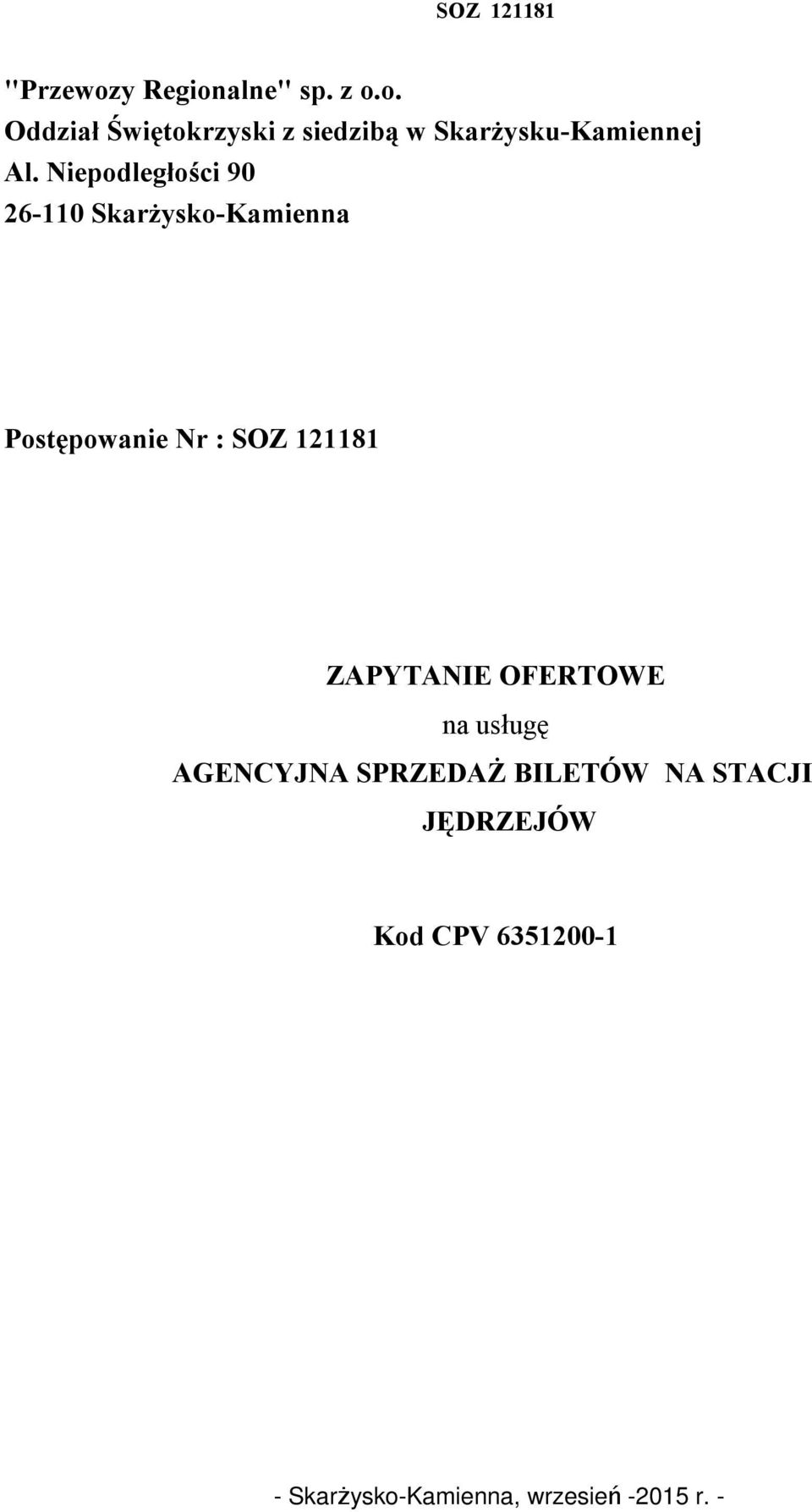 ZAPYTANIE OFERTOWE na usługę AGENCYJNA SPRZEDAŻ BILETÓW NA STACJI JĘDRZEJÓW