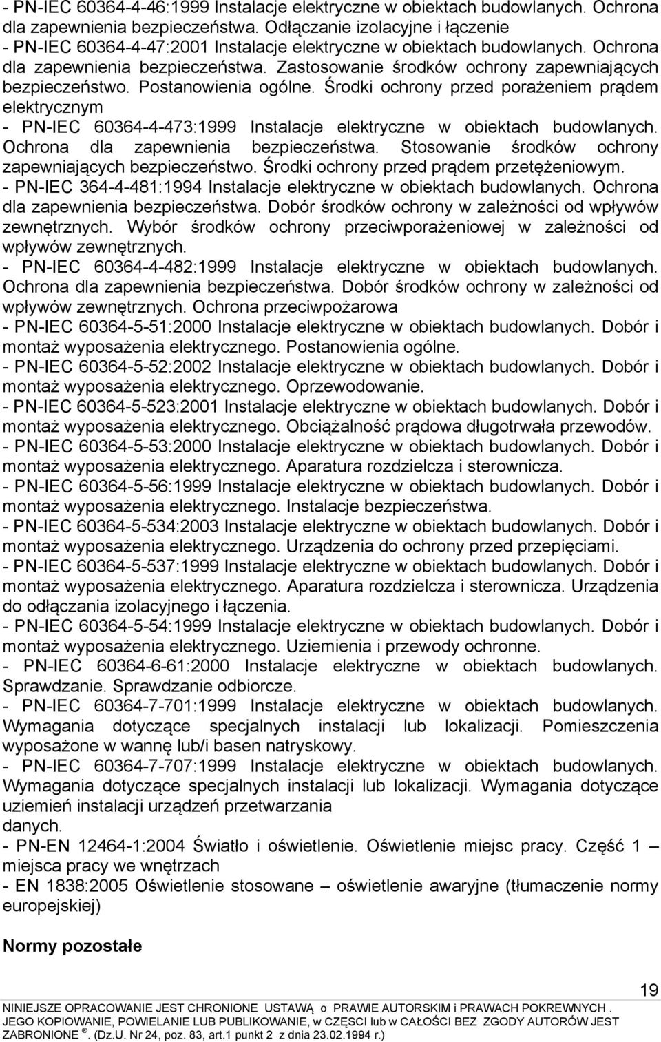 Zastosowanie środków ochrony zapewniających bezpieczeństwo. Postanowienia ogólne.