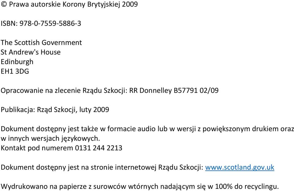 formacie audio lub w wersji z powiększonym drukiem oraz w innych wersjach językowych.