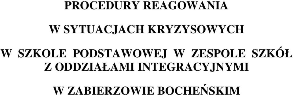 W ZESPOLE SZKÓŁ Z ODDZIAŁAMI