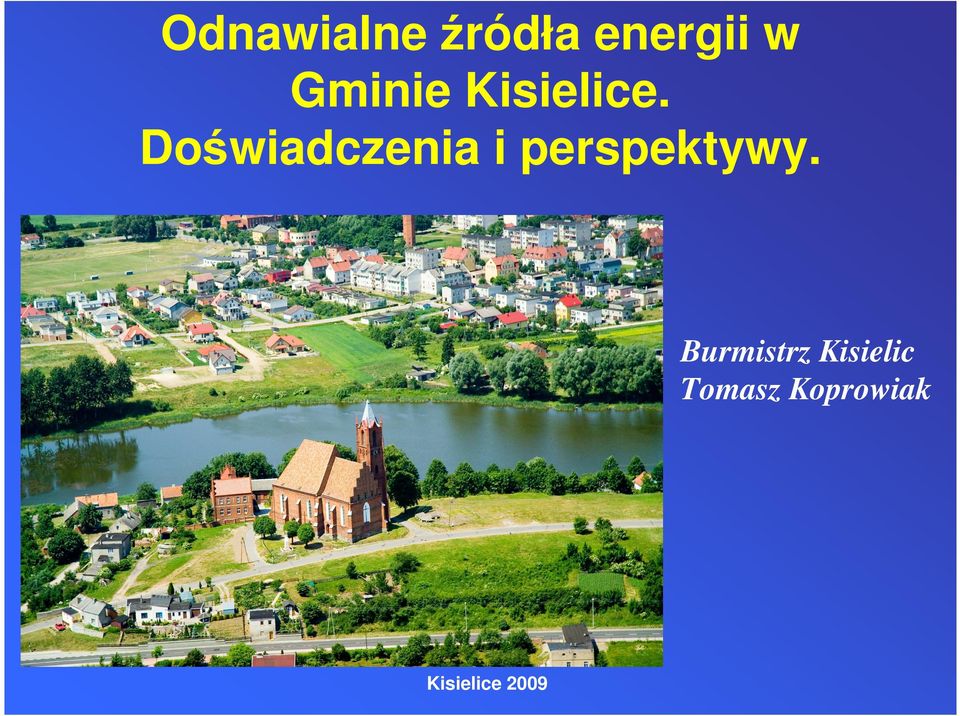 Doświadczenia i perspektywy.