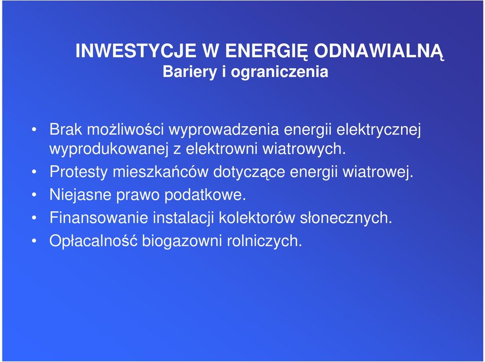 Protesty mieszkańców dotyczące energii wiatrowej. Niejasne prawo podatkowe.