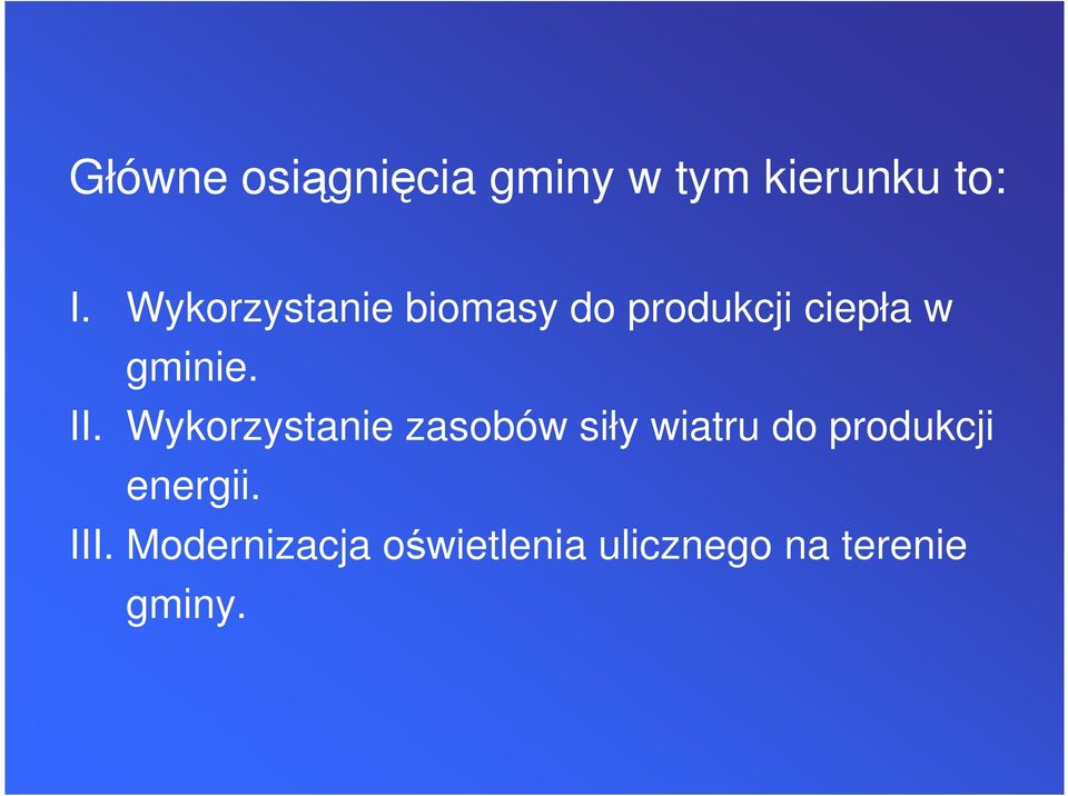 II. Wykorzystanie zasobów siły wiatru do produkcji