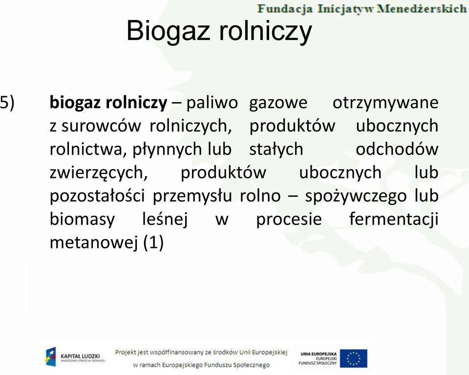 stałych odchodów zwierzęcych, produktów ubocznych lub pozostałości