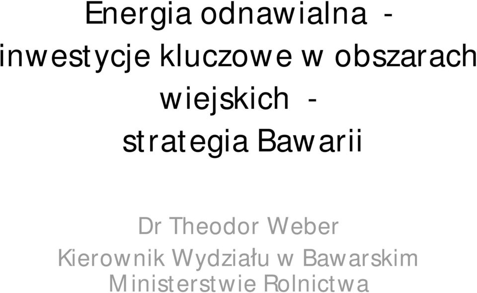 strategia Bawarii Dr Theodor Weber