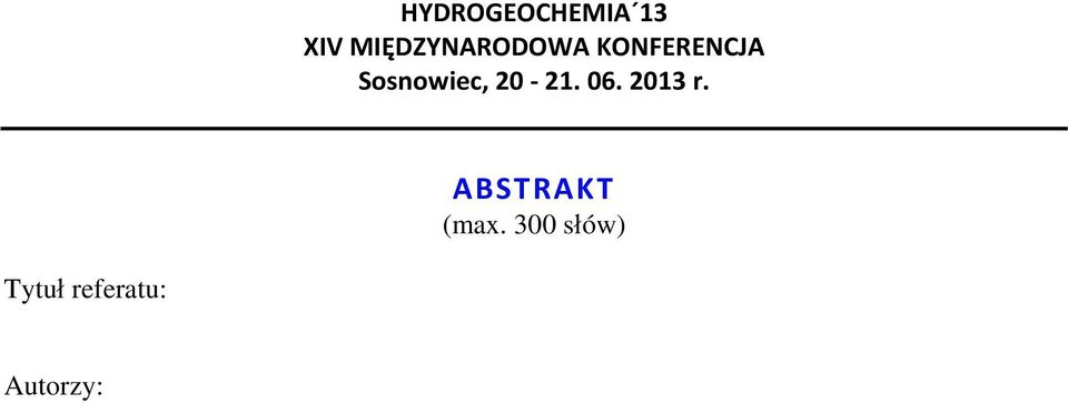 Sosnowiec, 20 21. 06. 2013 r.