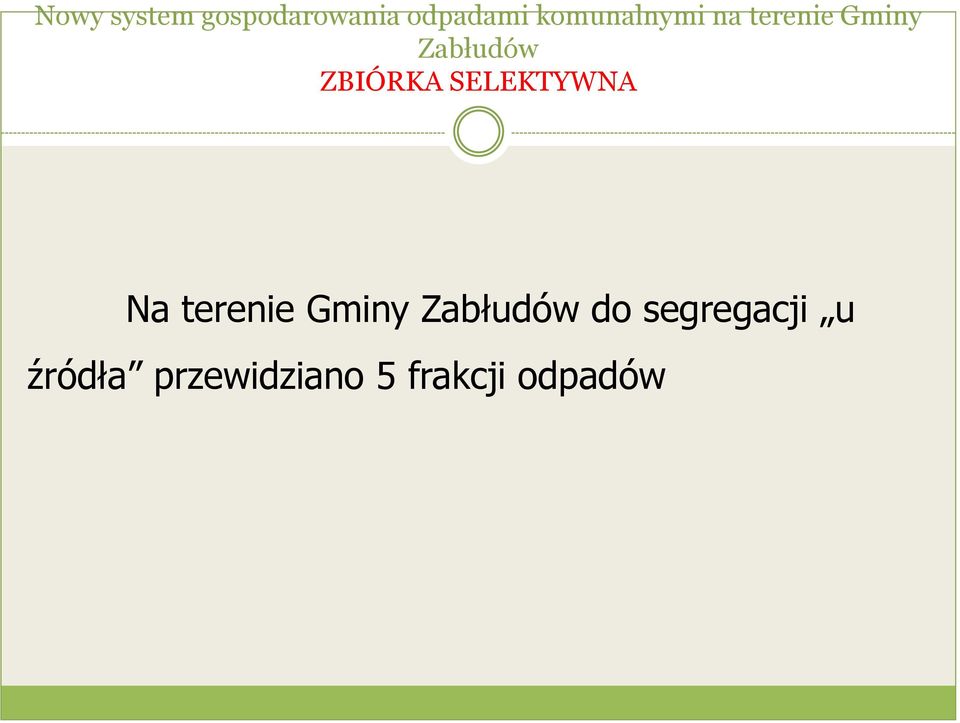 segregacji u źródła