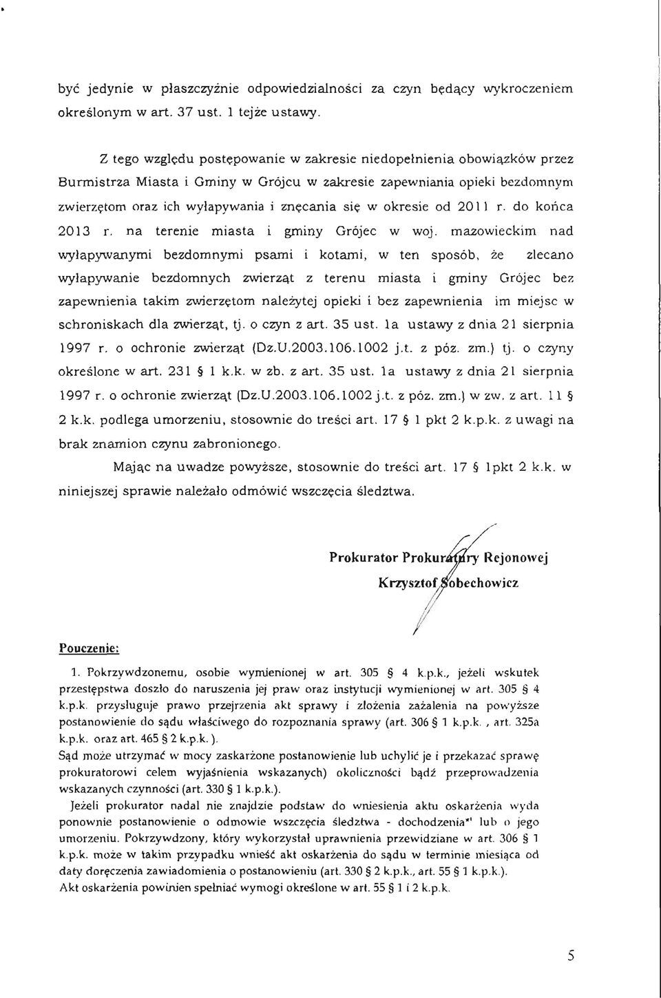 okresie od 2011 r. do końca 2013 r. na terenie miasta i gminy Grójec w woj.