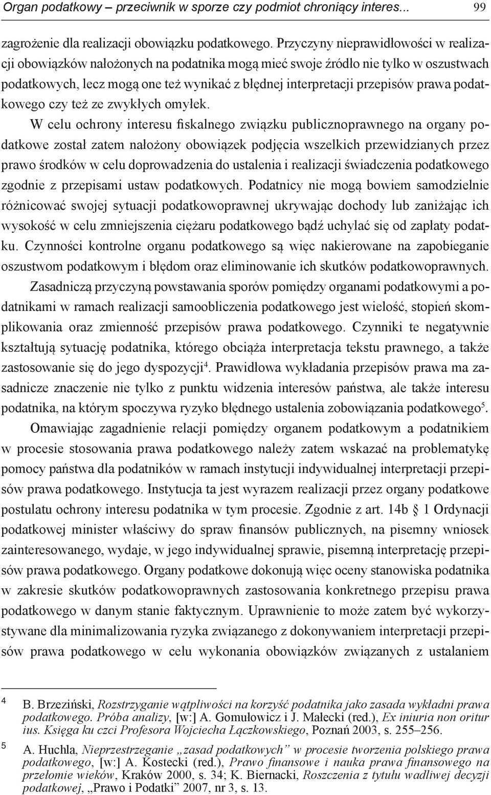podatkowego czy też ze zwykłych omyłek.