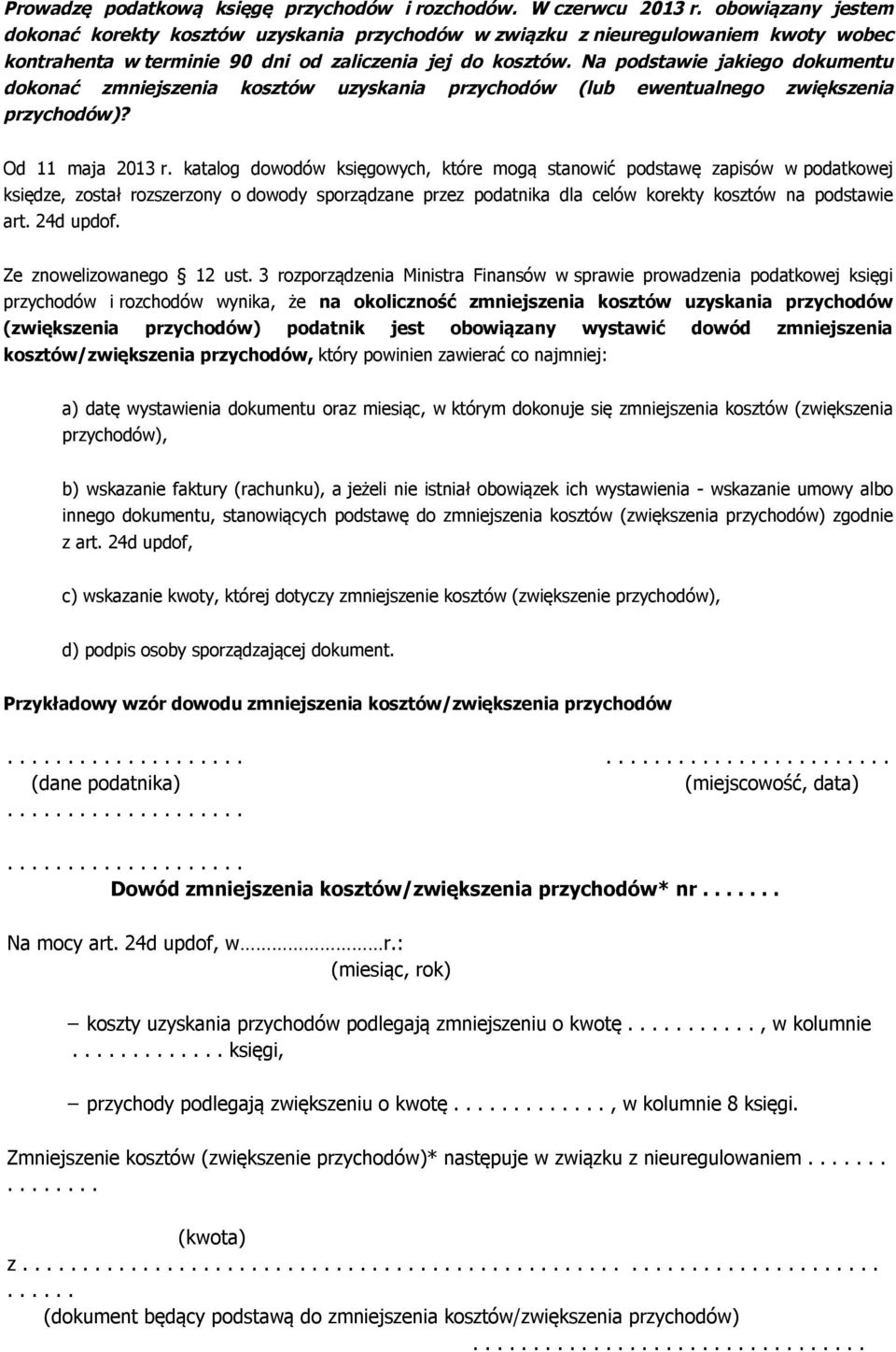 Na podstawie jakiego dokumentu dokonać zmniejszenia kosztów uzyskania przychodów (lub ewentualnego zwiększenia przychodów)? Od 11 maja 2013 r.