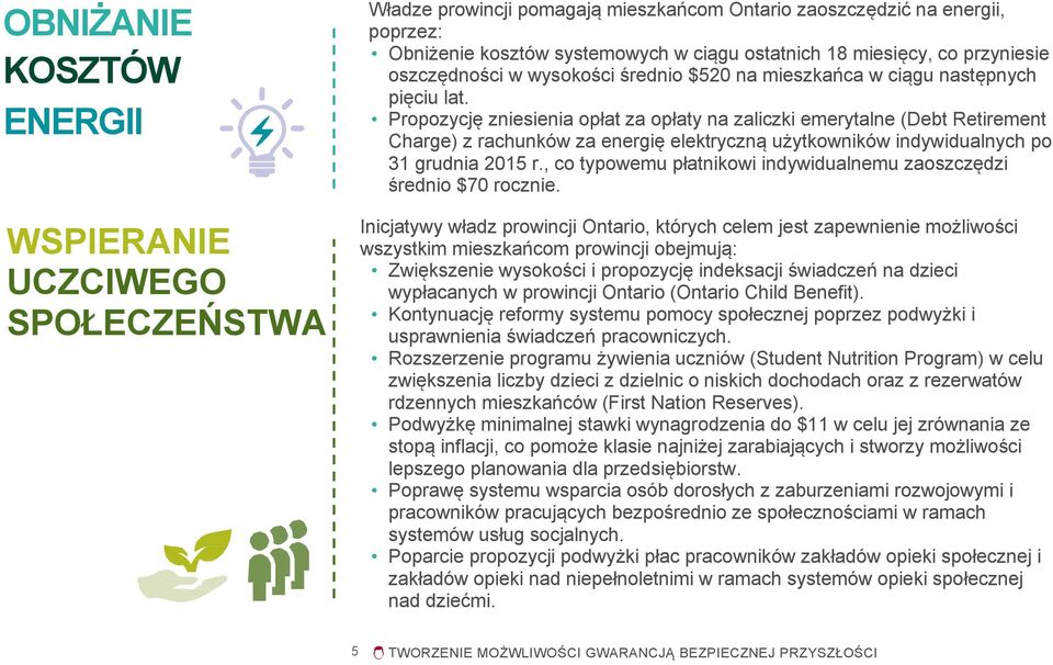 Propozycję zniesienia opłat za opłaty na zaliczki emerytalne (Debt Retirement Charge) z rachunków za energię elektryczną użytkowników indywidualnych po 31 grudnia 2015 r.