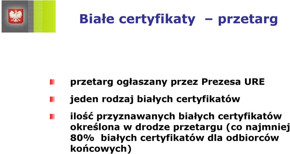 przyznawanych białych certyfikatów określona w drodze