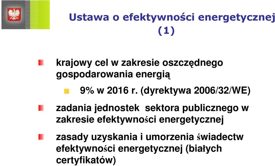 (dyrektywa 2006/32/WE) zadania jednostek sektora publicznego w zakresie