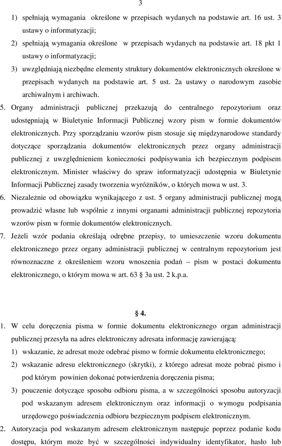 2a ustawy o narodowym zasobie archiwalnym i archiwach. 5.