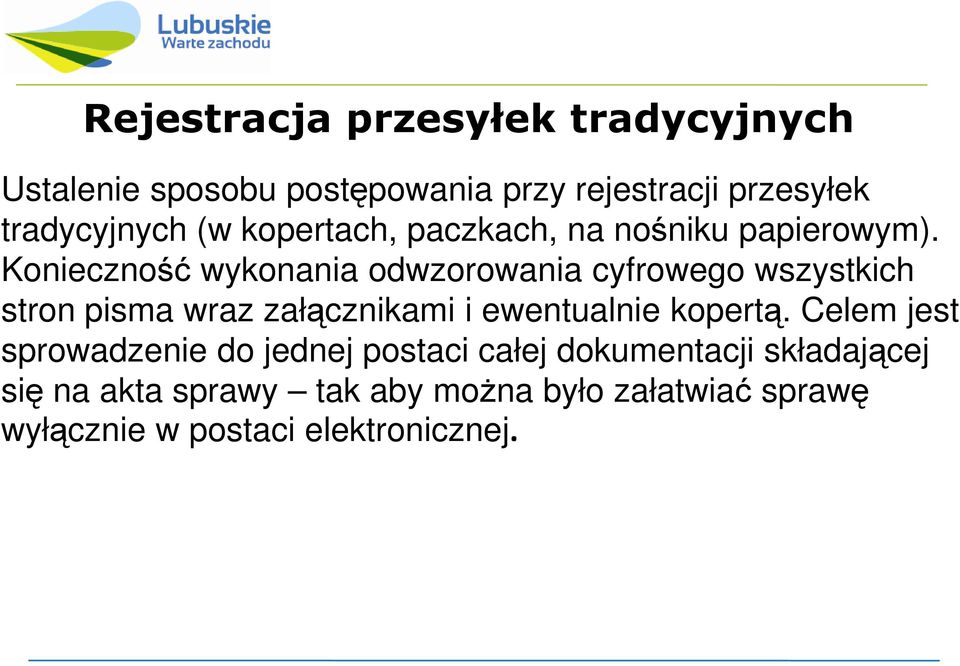 Konieczność wykonania odwzorowania cyfrowego wszystkich stron pisma wraz załącznikami i ewentualnie