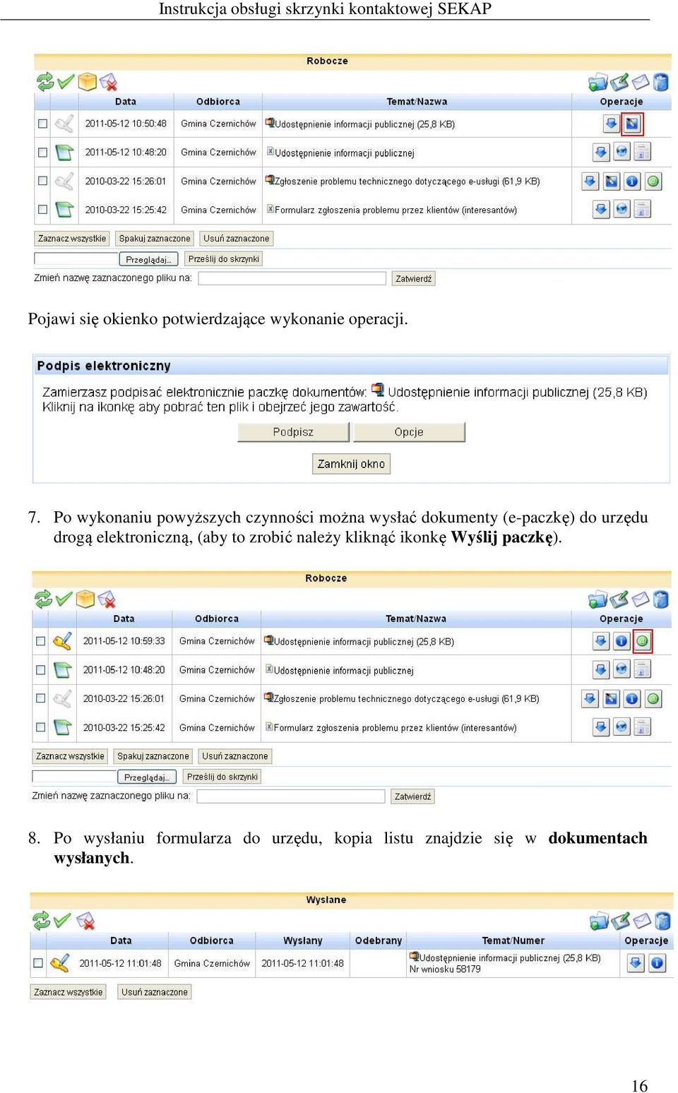 urzędu drogą elektroniczną, (aby to zrobić należy kliknąć ikonkę Wyślij