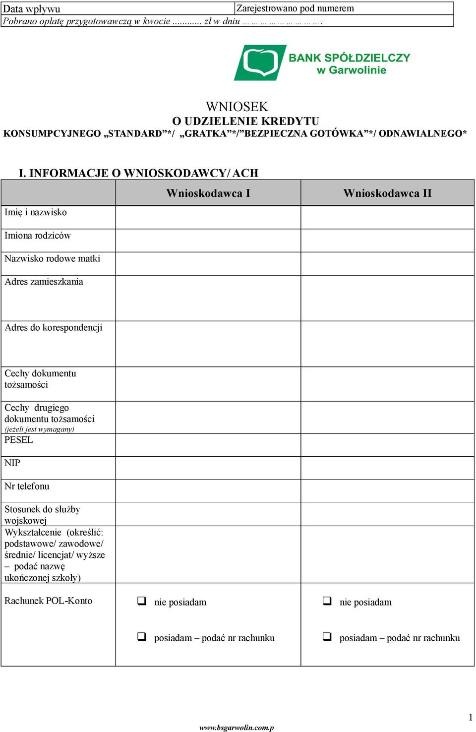 INFORMACJE O WNIOSKODAWCY/ ACH Imię i nazwisko Wnioskodawca I Wnioskodawca II Imiona rodziców Nazwisko rodowe matki Adres zamieszkania Adres do korespondencji Cechy dokumentu