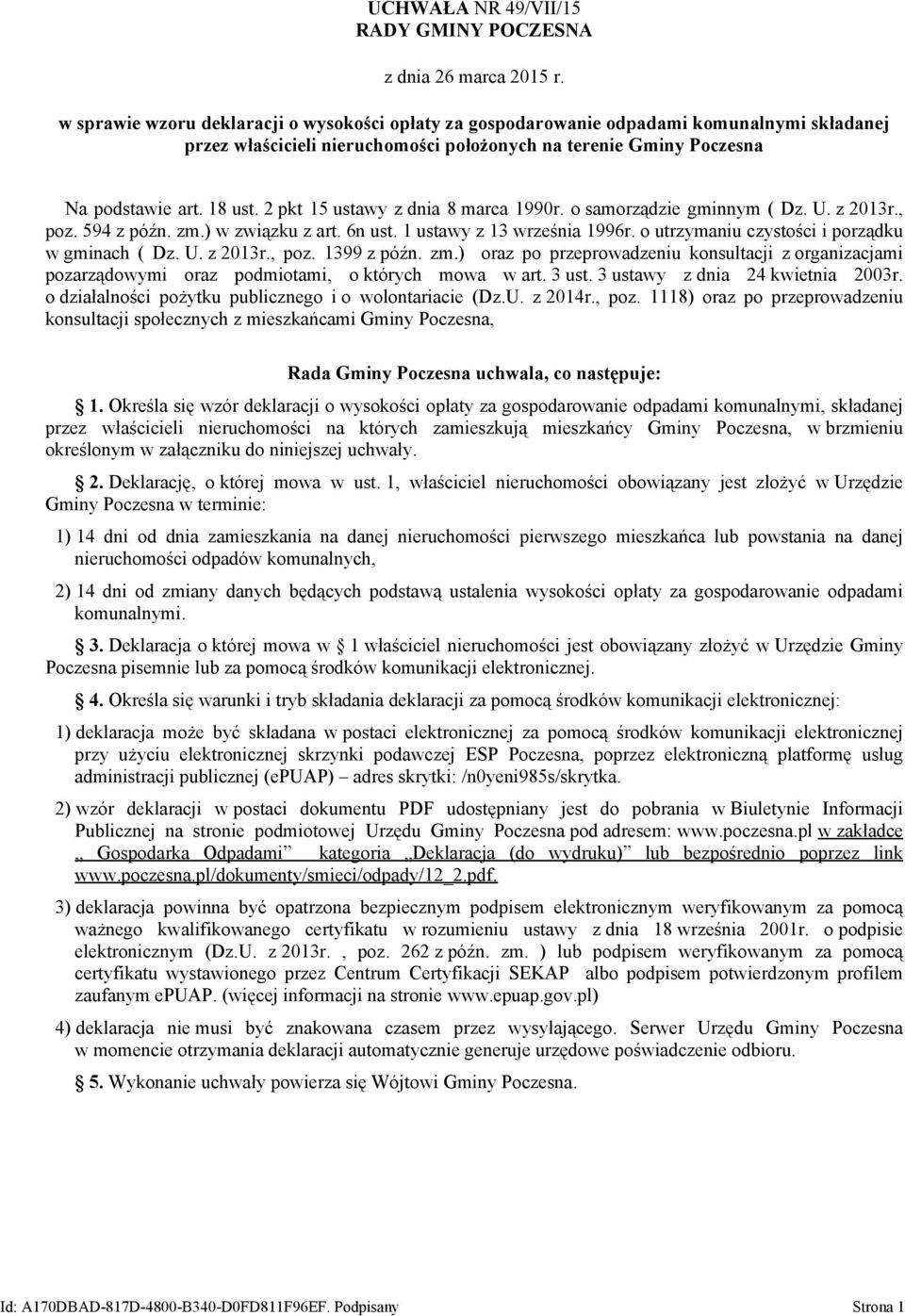 2 pkt 15 ustawy z dnia 8 marca 1990r. o samorządzie gminnym ( Dz. U. z 2013r., poz. 594 z późn. zm.) w związku z art. 6n ust. 1 ustawy z 13 września 1996r.