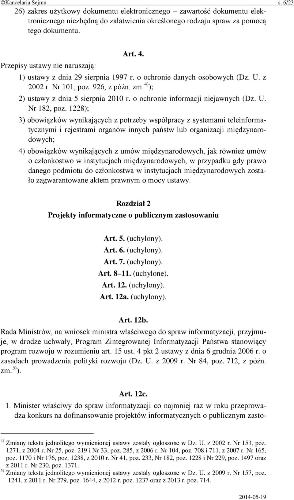 o ochronie informacji niejawnych (Dz. U. Nr 182, poz.