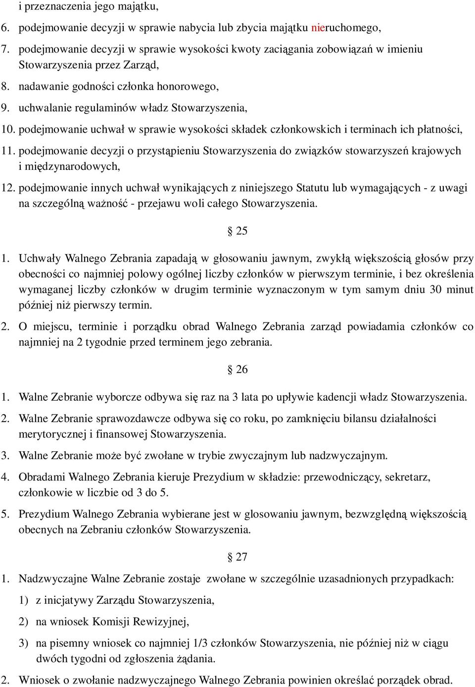 podejmowanie uchwa w sprawie wysoko ci sk adek cz onkowskich i terminach ich p atno ci, 11.