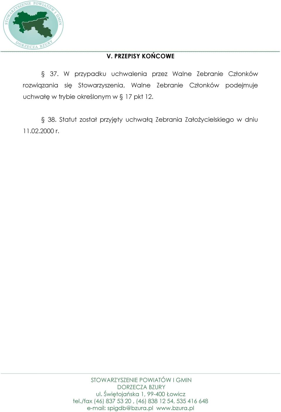 się Stowarzyszenia, Walne Zebranie Członków podejmuje uchwałę w