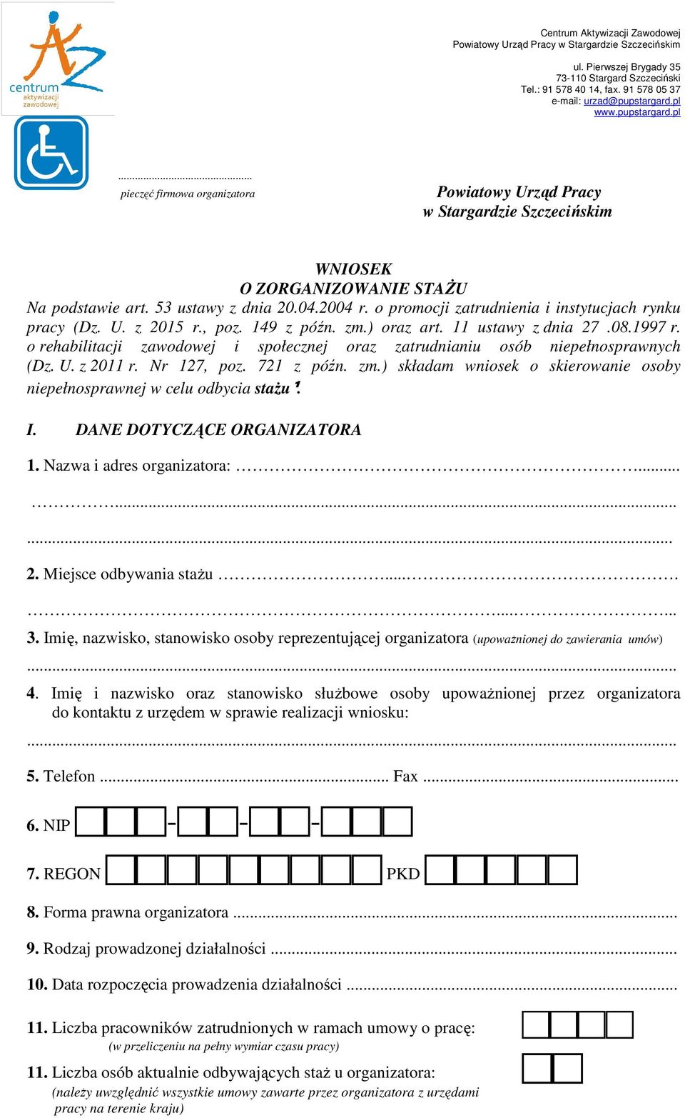 o promocji zatrudnienia i instytucjach rynku pracy (Dz. U. z 2015 r., poz. 149 z późn. zm.) oraz art. 11 ustawy z dnia 27.08.1997 r.