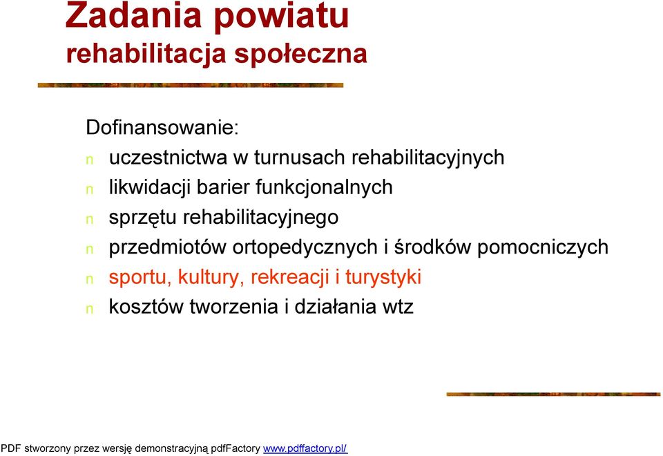 sprzętu rehabilitacyjnego przedmiotów ortopedycznych i środków