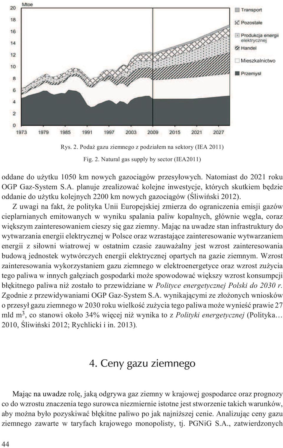 Z uwagi na fakt, e polityka Unii Europejskiej zmierza do ograniczenia emisji gazów cieplarnianych emitowanych w wyniku spalania paliw kopalnych, g³ównie wêgla, coraz wiêkszym zainteresowaniem cieszy