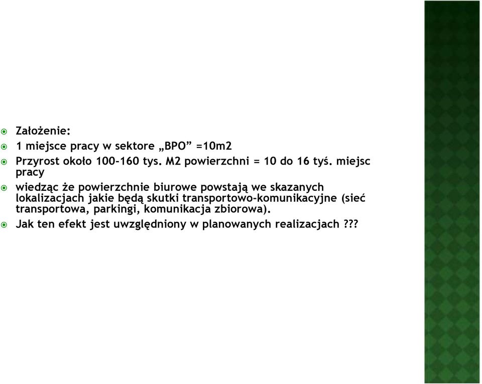 miejsc pracy wiedząc Ŝe powierzchnie biurowe powstają we skazanych lokalizacjach jakie