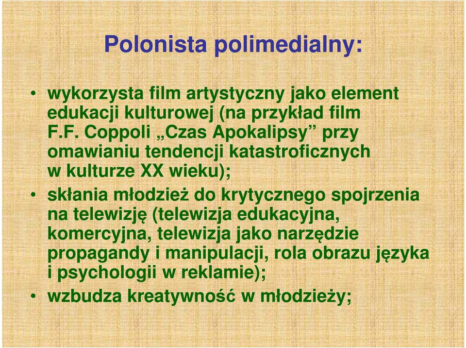 młodzież do krytycznego spojrzenia na telewizję (telewizja edukacyjna, komercyjna, telewizja jako