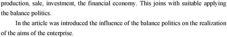 In the article was introduced the influence of the