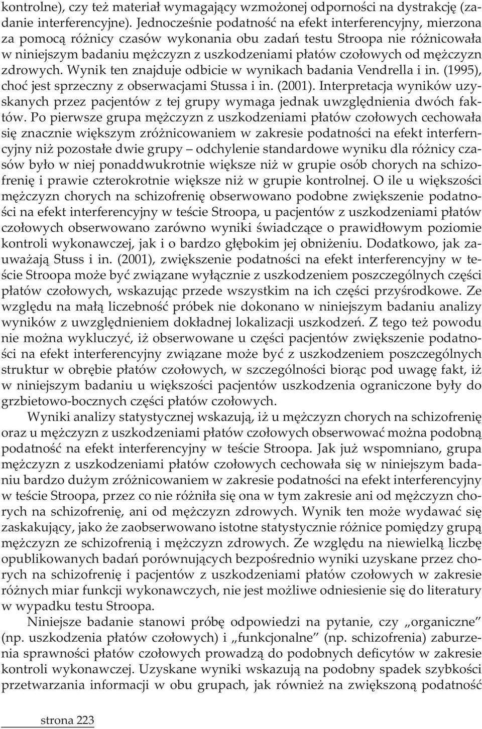 wynikach badania Vendrella i