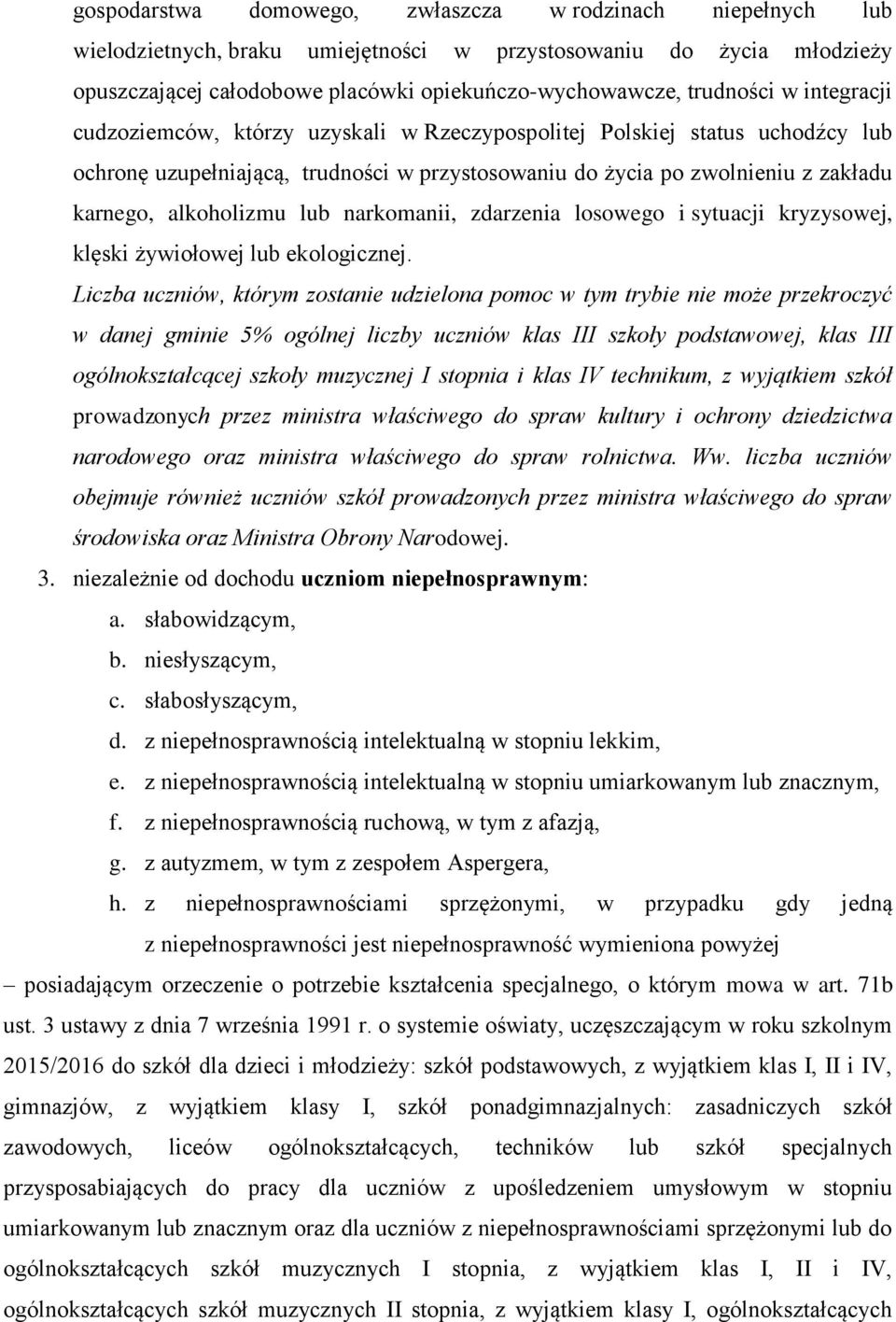 narkomanii, zdarzenia losowego i sytuacji kryzysowej, klęski żywiołowej lub ekologicznej.