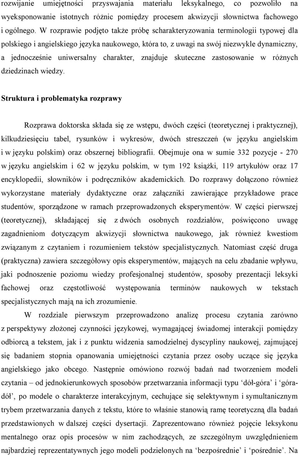 charakter, znajduje skuteczne zastosowanie w różnych dziedzinach wiedzy.