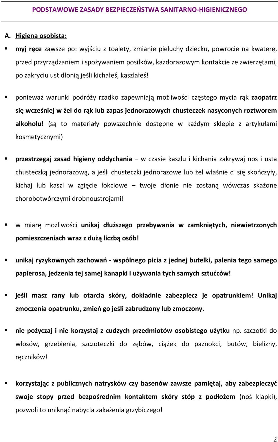 ust dłonią jeśli kichałeś, kaszlałeś!