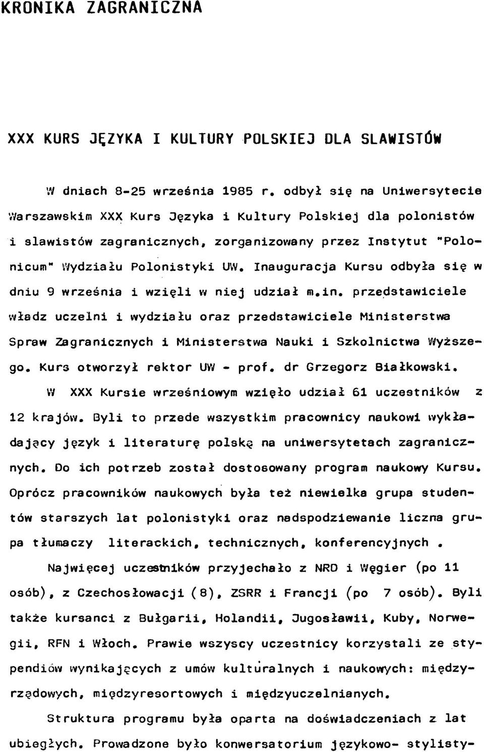 Inauguracja Kursu odbyła się w dniu 9 września i wzięli w niej udział m.in.